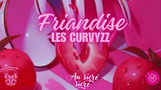 Les CURVYZZ - FRIANDISE 🍭 (Bouyon 2024)