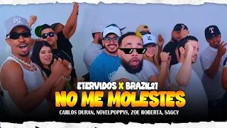 ETERVIDOS - NO ME MOLESTE ❌ ‪@brazil21 (OFFICIAL VIDEO)