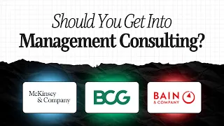 Should You Get Into Management Consulting?