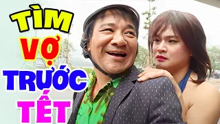 TÌM VỢ TRƯỚC TẾT FULL | HÀI TẾT MỚI NHẤT 2023 | Phim Hài Tết Việt Nam Hay Nhất 2023