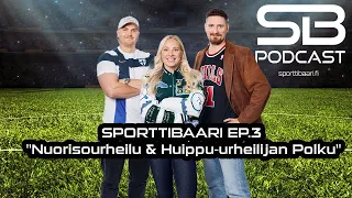 SPORTTIBAARI EP.3 - "Nuorisourheilu & Huippu-urheilijan Polku"
