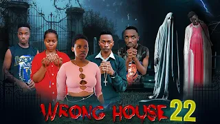 WRONG HOUSE | 22 |
