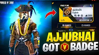 Ajju Bhai Got V BADGE !! 😳❤️ Garena Free Fire