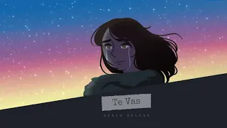 Te Vas - Guelo Deluxe