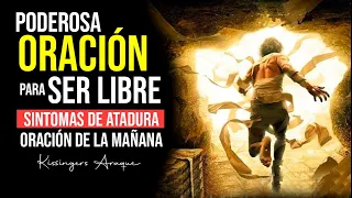 🔴Señales que 1 espíritu inmundo ha entrado en alguien | Oración de la mañana Kissinger Araque