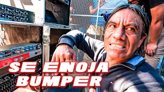 SE ENOJA BUMPER Y LES DA UNA GRAN LECCIÓN A LOS SONIDEROS