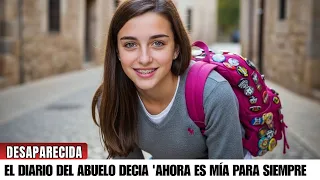 10 años desaparecida — su HERMANo MENOR halló diario del Abuelo: 'Ahora es MÍA para Siempre"