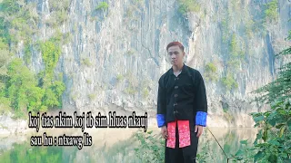 Koj Tias Nkim koj Ib Sim Hluas Nkauj - Ntxawg Lis [ Nkauj tawm tshiab 2021/4/15]  New Song