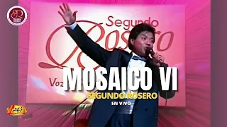 Segundo Rosero - Mosaico VI (Pensaras En Mi, Dos Más Por Favor, Cuéntame Cómo Te Va) - En Vivo