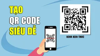 Hướng dẫn cách tạo mã QR cho một đường link vô cùng đơn giản | KKT