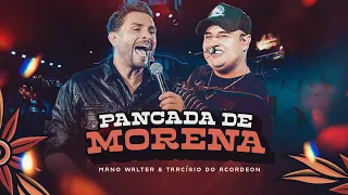Mano Walter, Tarcísio do Acordeon - Pancada De Morena (Waquejada do Mano)