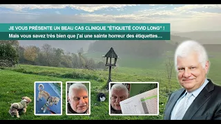JE VOUS PRÉSENTE UN BEAU CAS CLINIQUE "ÉTIQUETÉ COVID LONG" !