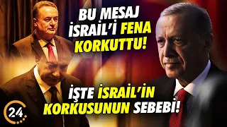 Erdoğan'ın Bu Mesajı İsrail’i Büyük Korkuttu! İşte İsrail’in Korkusunun Esas Sebebi!