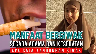 Bersiwak: Manfaat Secara Agama dan Kesehatan