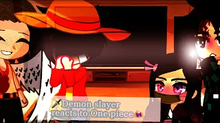 .Demon slayer reacts to One piece. (No ships)