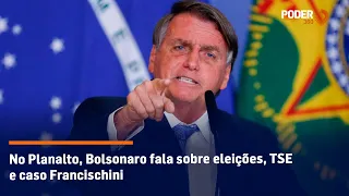 No Planalto, Bolsonaro fala sobre eleições, TSE e caso Francischini
