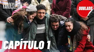 Todo por mi Familia | Kardeslerim - Capítulo 1 | Doblado