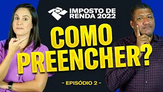 [Passo a Passo] Como DECLARAR o IMPOSTO DE RENDA 2022 na PRÁTICA! (IRPF 2022)