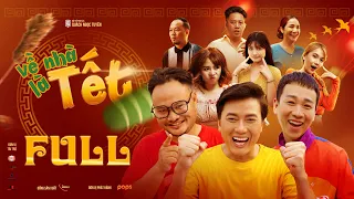 VỀ NHÀ LÀ TẾT - FULL | Quách Ngọc Tuyên, Cát Tường, Hải Triều, Vinh Râu, Ngọc Phước, Emma, Cẩm Tú