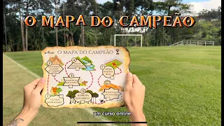 ASSISTA O VÍDEO E CONHEÇA O MAPA DO CAMPEÃO