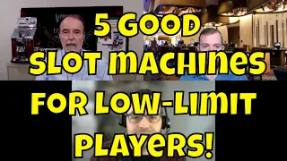 Five Good Slot Machines for Low-Limit Players • The Jackpot Gents