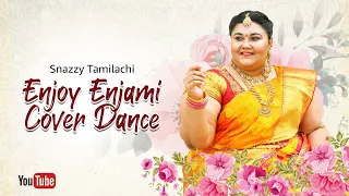 Enjoy Enjami Cover Dance | #Snazzytamilachi Dance cover
