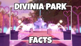 ✔ Royale High : Divinia Park's Facts
