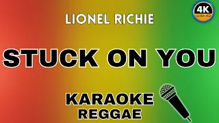 Lionel Richie - Stuck on You (Reggae Karaoke)