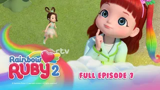 🌈 Rainbow Ruby RTV : Full Episode 7 | Season 2