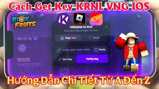 Cách GET KEY KRNL VNG IOS V683 Chi Tiết Từ A Đến Z - Cách Hack Blox Fruit 27VNG Trên IPHONE
