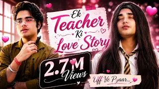 When ‘Male T-chr is in secret Relationship with his female student’ || Mohit Thareja ||