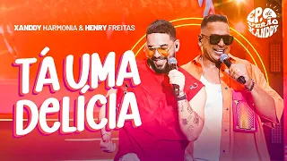 Xanddy Harmonia, @HenryFreitas - Tá uma Delícia (EP de Verão)