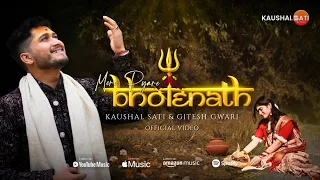 Mere Pyare Bholenath – Official Video | Kaushal Sati | Gitesh Gwari | Full Video Song