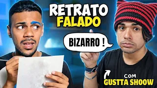 DESENHANDO RETRATO FALADO - Com o GUSTTA SHOOW 😱