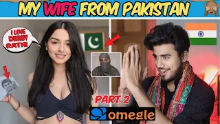 OMEGLE  - My  Wife From Pakistan - Part 2 - But She Love Dhruv Rathee | Omegle India
