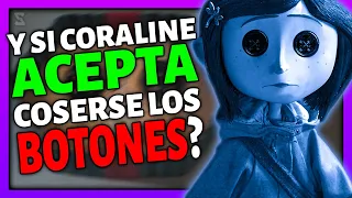 🧵 ¿Y si Coraline ACEPTA Coserse los BOTONES? 🤔 | TEORIA CORALINE 👀