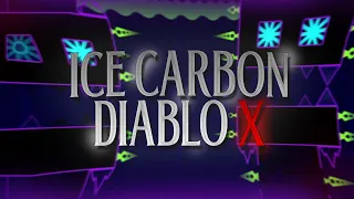 ''ICE CARBON DIABLO X'' 100% [Extreme Demon] - Geometry Dash 2.2 💖