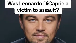 Was Leonardo DiCaprio a victim?