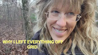 WHY STARRY HILDER LEFT OFF GRID LIFE
