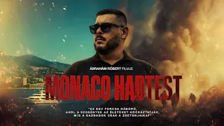 MONACO HADTEST - ÁBRAHÁM RÓBERT FILMJE