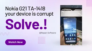Nokia G21 TA 1418 your Device is Corrupt Problem Fix Android Multi tool Flashing