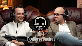 PodCast Çuçkat - Ep.4
