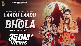 Laadu Laadu Vs Bhola | Pardeep Boora | Pooja Hooda | Haridwar Me Bam Bam Hori | Bhole Baba Song 2025