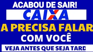 🔥ACABOU DE SAIR! CAIXA PRECISA FALAR COM VOCÊ URGENTE NOVO CALENDÁRIO COMUNICADO OFICIAL NOVIDADE