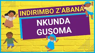 Nkunda Gusoma | Indirimbo z'Abana | Itetero