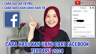 CARA HASILKAN UANG DARI FACEBOOK TERBARU 2024 ❗️ TUTORIAL DAFTAR FB PROFESIONAL | CARA DAFTAR FB PRO