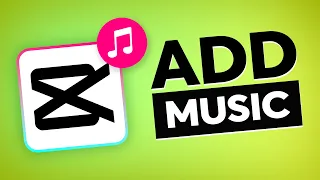 How To Add Music To CapCut App (The Best Way)
