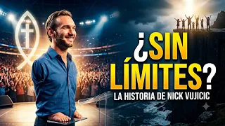 El Hombre que Demostró que NO HAY LÍMITES: La Historia de Nick Vujicic