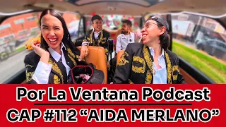 Por La Ventana Podcast #112  "AIDA MERLANO"  ESPECIAL SAN VALENTIN 💘🚘