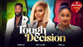 TOUGH DECISION - Chizzy Alichi-Mbah, Anthony Woode, Sophie Alakija, 2024 Latest Nigerian Movies